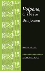 Volpone, or the Fox: Ben Jonson