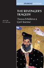 The Revenger'S Tragedy: Thomas Middleton / Cyril Tourneur