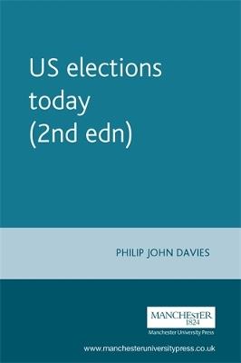 Us Elections Today (2nd EDN) - Philip Davies - cover