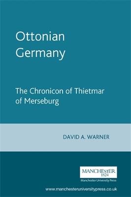 Ottonian Germany: The Chronicon of Thietmar of Merseburg - cover