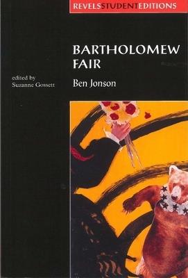 Bartholomew Fair (Revels Student Edition): By Ben Jonson - cover