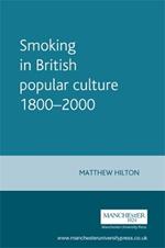 Smoking in British Popular Culture 1800-2000