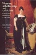 Women, Scholarship and Criticism C.1790-1900: Gender and Knowledge