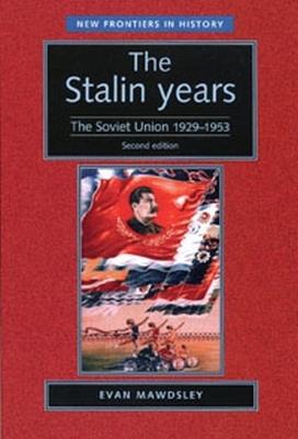 The Stalin Years: The Soviet Union, 1929-53 - Helen Skelton - cover