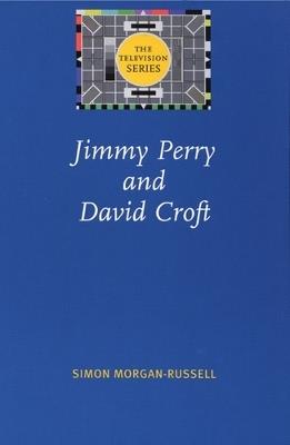 Jimmy Perry and David Croft - Simon Morgan-Russell - cover