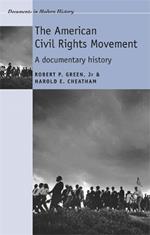 The American Civil Rights Movement: A Documentary History