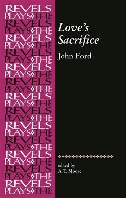 Love'S Sacrifice: By John Ford - cover