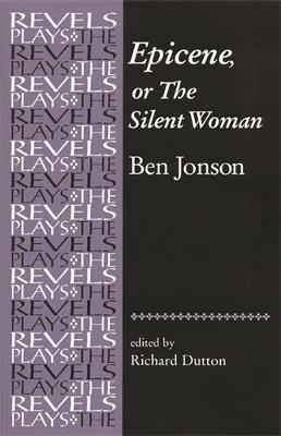 Epicene, or the Silent Woman: By Ben Jonson - cover