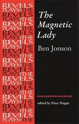 The Magnetic Lady: Ben Jonson - cover