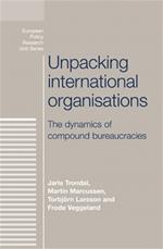 Unpacking International Organisations: The Dynamics of Compound Bureaucracies