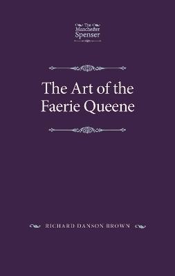 The Art of the Faerie Queene - Richard Danson Brown - cover