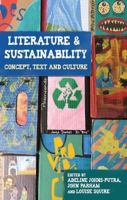 Literature and Sustainability: Concept, Text and Culture - cover