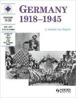 Germany 1918-1945: A depth study - Greg Lacey,Keith Shepherd - cover