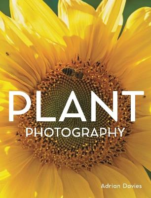 Plant Photography - Adrian Davies - cover