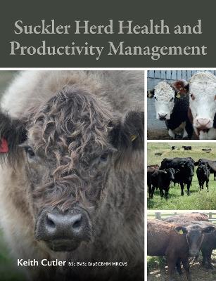 Suckler Herd Health and Productivity Management - Keith Cutler - cover