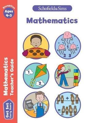 Get Set Mathematics Teacher's Guide: Early Years Foundation Stage, Ages 4-5 - Sophie Le Schofield & Sims,Marchand,Reddaway - cover