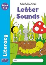 Get Set Literacy: Letter Sounds, Early Years Foundation Stage, Ages 4-5