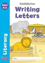 Get Set Literacy: Writing Letters, Early Years Foundation Stage, Ages 4-5