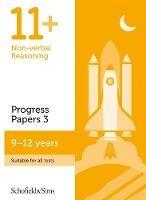 11+ Non-verbal Reasoning Progress Papers Book 3: KS2, Ages 9-12 - Rebecca Schofield & Sims,Brant - cover
