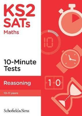 KS2 SATs Reasoning 10-Minute Tests - Schofield & Sims,Belle Cottingham - cover