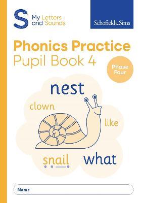 My Letters and Sounds Phonics Practice Pupil Book 4 - Schofield & Sims,Carol Matchett - cover