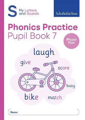 My Letters and Sounds Phonics Practice Pupil Book 7 - Schofield & Sims,Carol Matchett - cover