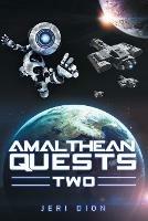 Amalthean Quests Two - Jeri Dion - cover