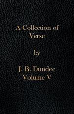 A Collection of Verse: Volume V