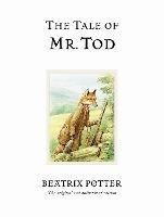 The Tale of Mr. Tod: The original and authorized edition - Beatrix Potter - cover