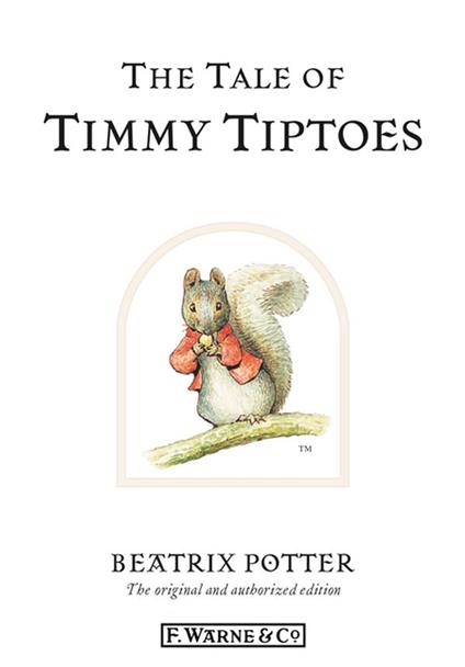 The Tale of Timmy Tiptoes - Beatrix Potter - ebook