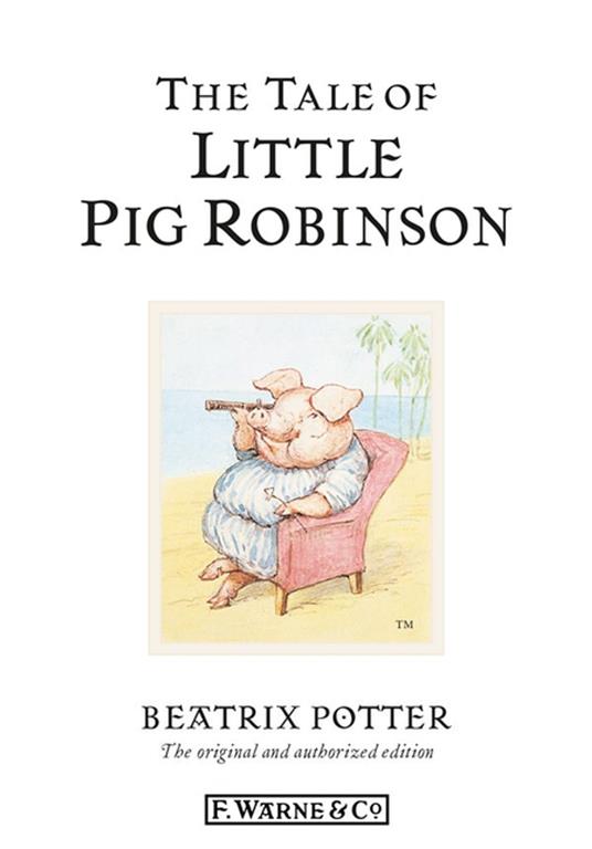 The Tale of Little Pig Robinson