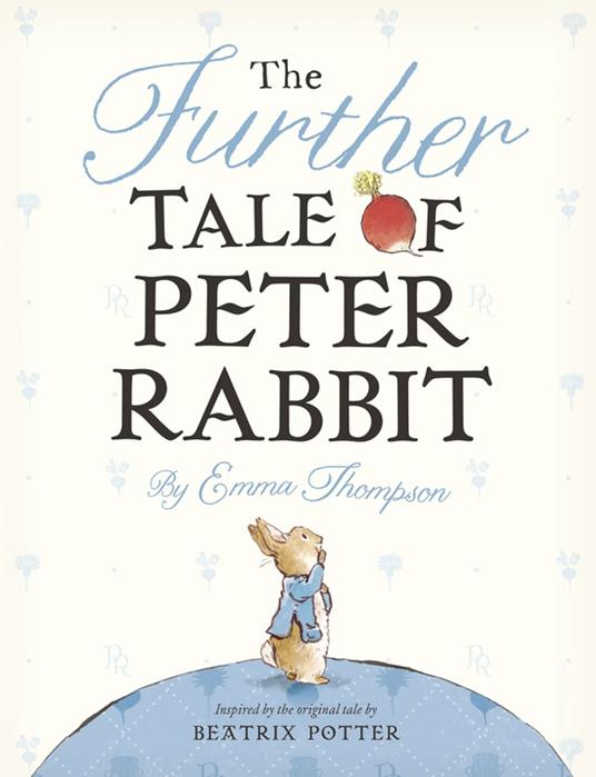 The Further Tale of Peter Rabbit - Emma Thompson - ebook