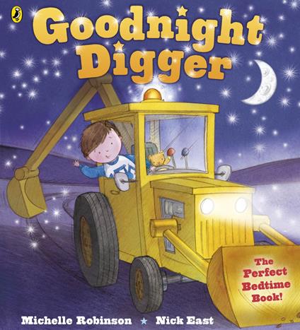 Goodnight Digger - Michelle Robinson,Nick East - ebook