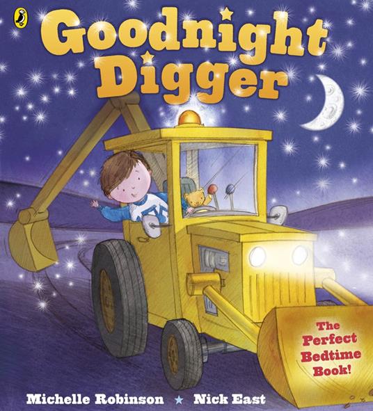 Goodnight Digger - Michelle Robinson,Nick East - ebook