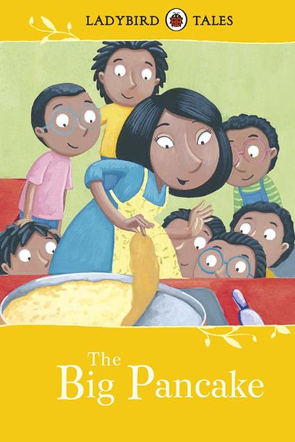 Ladybird Tales: The Big Pancake - Penguin Random House Children's UK - ebook