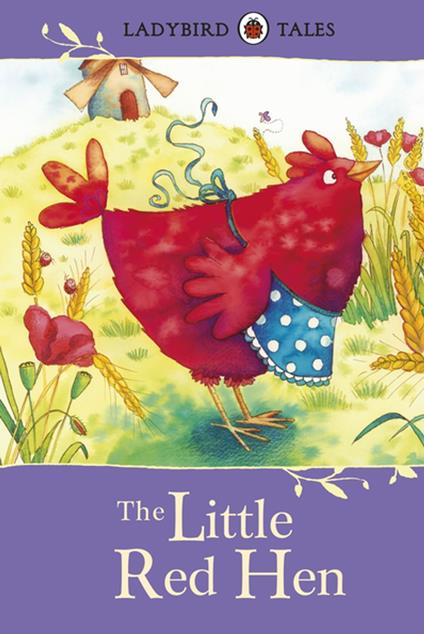 Ladybird Tales: The Little Red Hen - Penguin Random House Children's UK - ebook