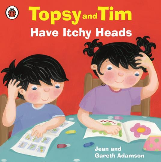 Topsy and Tim: Have Itchy Heads - Jean Adamson,Belinda Worsley - ebook