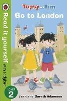 Topsy and Tim: Go to London - Read it yourself with Ladybird: Level 2 - Jean Adamson,Ladybird - cover