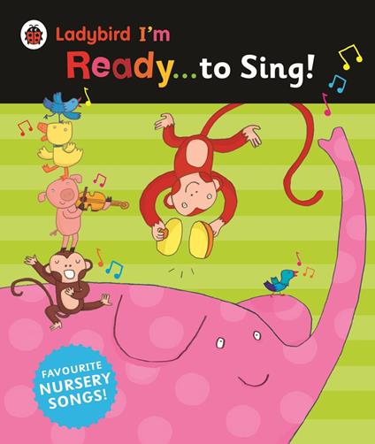 Ladybird I'm Ready to Sing! - Penguin Random House Children's UK - ebook