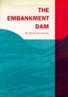 The Embankment Dam: 6th British Dam Society Conference 1990 - cover