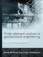 Finite Element Analysis in Geotechnical Engineering: Volume two - Application