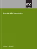 Ground and Soil Improvement (Geotechnique Symposium in Print 2003)