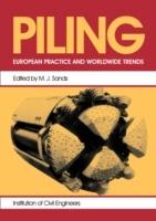 Piling: European Practice and Worldwide Trends - Martin Sands - cover