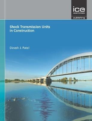 Shock Transmission Units in Construction - Dinesh J. Patel - cover