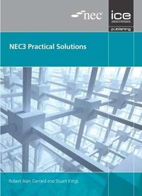 NEC3 Practical Solutions - Robert Alan Gerrard,Stuart Kings - cover