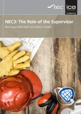 NEC3: The Role of the Supervisor - Barry Trebes - cover