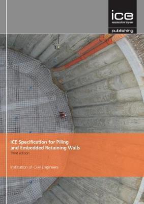 ICE Specification for Piling and Embedded Retaining Walls - Institute of Civil Engineers - cover