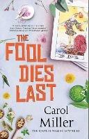 The Fool Dies Last