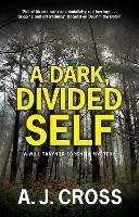 A Dark, Divided Self - A.J. Cross - cover