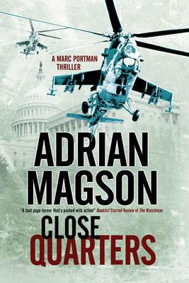 Close Quarters: A Spy Thriller Set in Washington DC and Ukraine - Adrian Magson - cover